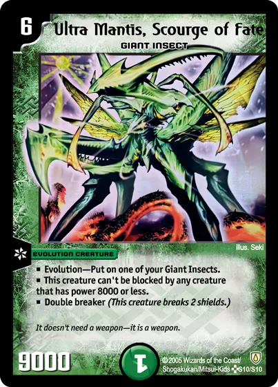 Ultra Mantis, Scourge of Fate