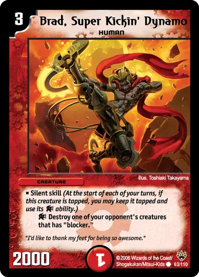 Brad, Super Kickin' Dynamo